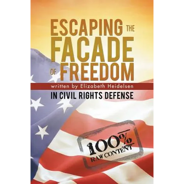 "Escaping the Facade of Freedom": "In Civil Rights Defense"