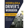 Nebraska Driver's Workbook: 320+ Practice Driving Questions to Help You Pass the Nebraska Learner's Permit Test