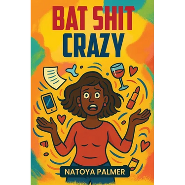 Bat Shit Crazy