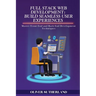 Full Stack Web Development: Master Front-End and Back-End Development Techniques