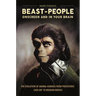 Beast-People Onscreen and in Your Brain: The Evolution of Animal-Humans from Prehistoric Cave Art to Modern Movies