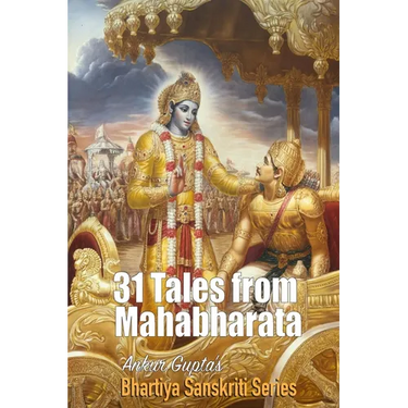 31 Tales from Mahabharata: Bhartiya Sanskriti Series