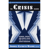 The Crisis Reader: Stories, Poetry, and Essays from the N.A.A.C.P.'s Crisis Magazine