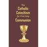 The Catholic Catechism for First Holy Communion
