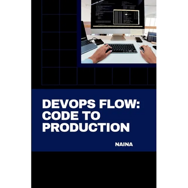 DevOps Flow: Code to Production