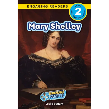 Mary Shelley: Remarkable People (Engaging Readers, Level 2)