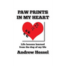 Paw Prints in My Heart: Paw Prints in My Heart