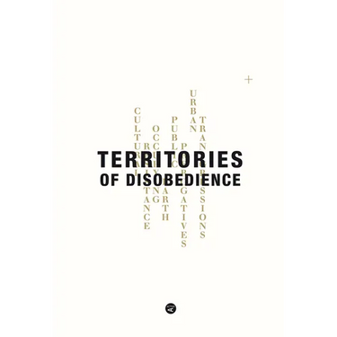 Territories of Disobedience