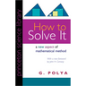 How to Solve It: A New Aspect of Mathematical Method