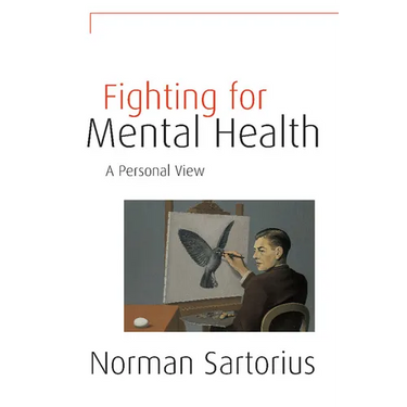 Fighting for Mental Health: A Personal View