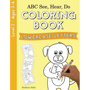 ABC See, Hear, Do Level 2: Coloring Book, Lowercase Letters