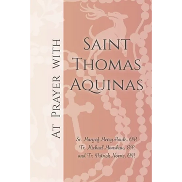 At Prayer with Saint Thomas Aquinas
