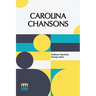 Carolina Chansons: Legends Of The Low Country