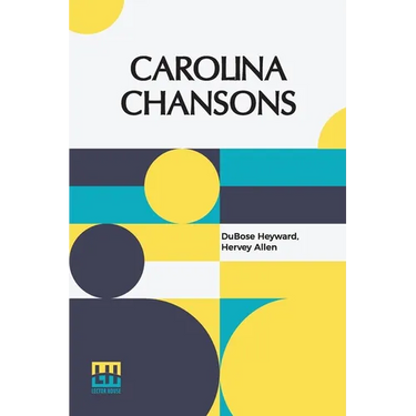 Carolina Chansons: Legends Of The Low Country