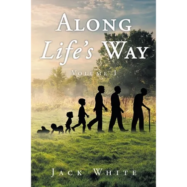 Along Life's Way: Volume 1