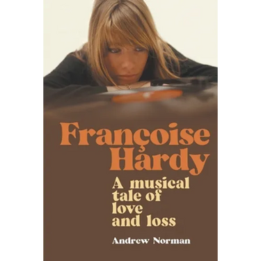 Francoise Hardy: A musical tale of love and loss