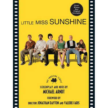 Little Miss Sunshine: The Shooting Script