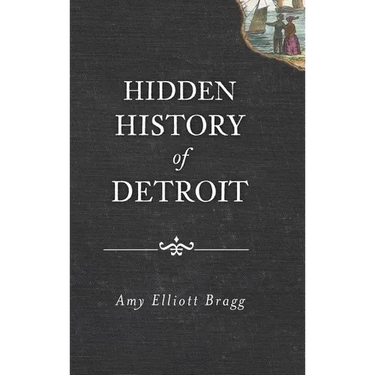 Hidden History of Detroit
