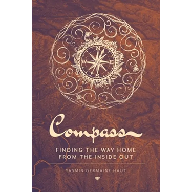 Compass: Finding the Way Home From the Inside Out
