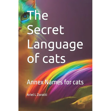 The Secret Language of cats: Annex Names for cats