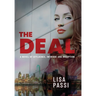 The Deal: A Novel of Affluence, Intrigue, and Deception