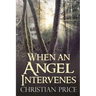 When an Angel Intervenes