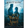 The World Apart: Completed Series