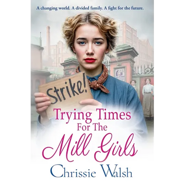 Trying Times for the Mill Girls