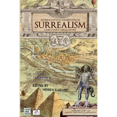 International Exhibition of Surrealism Cairo 2022 - Poetic & Critical Anthology: Part 1