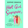 Hot Girl Summer: The Laugh-Out-Loud Holiday Read for Summer 2024!