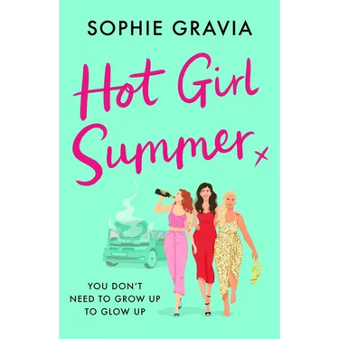 Hot Girl Summer: The Laugh-Out-Loud Holiday Read for Summer 2024!