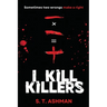 I Kill Killers