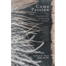 Come Passion: The Soulful ART of Healing Trauma