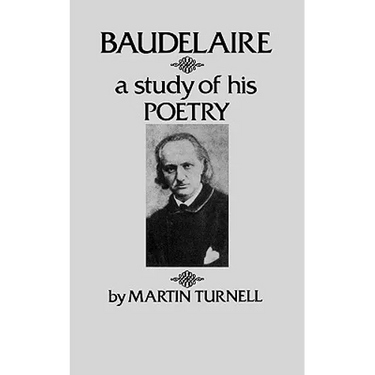 Baudelaire: A Study of His Poetry
