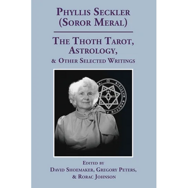 The Thoth Tarot, Astrology, & Other Selected Writings