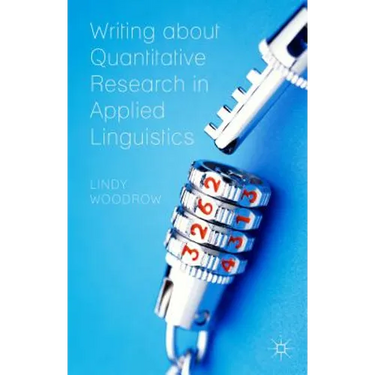 Writing about Quantitative Research in Applied Linguistics