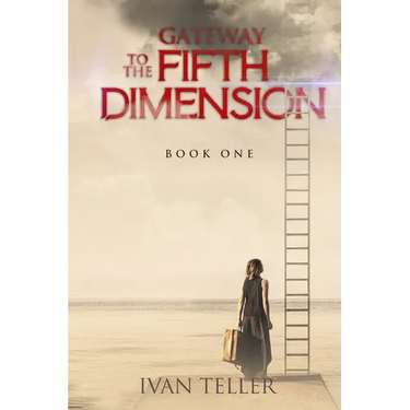 Gateway to the Fifth Dimension (Book One)