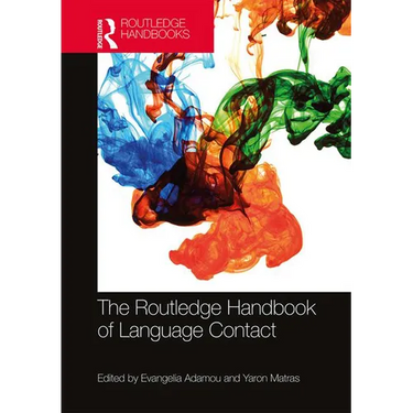 The Routledge Handbook of Language Contact
