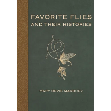 Favorite Flies and Their Histories