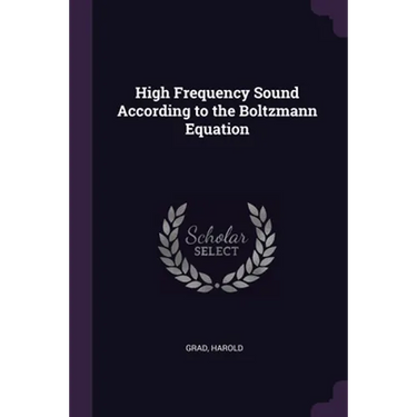 High Frequency Sound According to the Boltzmann Equation
