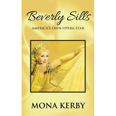 Beverly Sills: America's Own Opera Star
