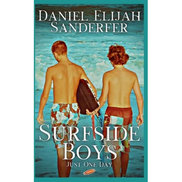 Surfside Boys: Just One Day