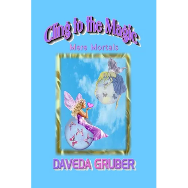 Cling to the Magic
