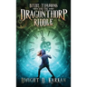 Bixby Timmons and the Dragonthorp Riddle