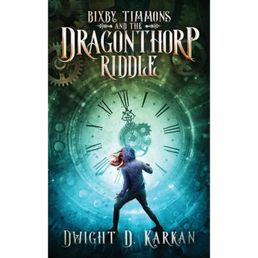 Bixby Timmons and the Dragonthorp Riddle