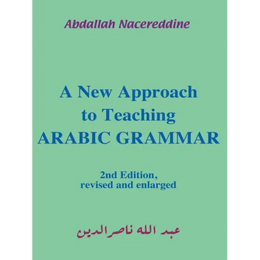 A New Approach to Teaching Arabic Grammar