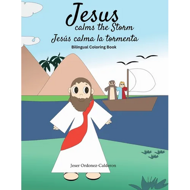 Jesus Calms the Storm / Jesús calma la tormenta: Bilingual Coloring Book