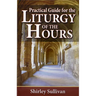 Practical Guide to the Liturgy of the Hours