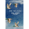 Join the Flock and Other Poems