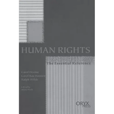 Human Rights: The Essential Reference